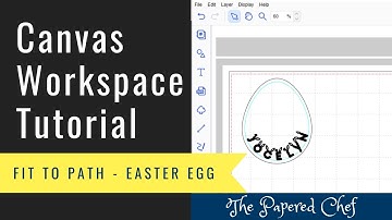 Brother Canvas Workspace Tutorial - Fit to Path - Easter Egg - How to Curve Text - Brother ScanNCut