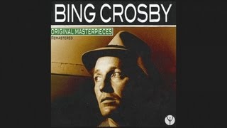 Video thumbnail of "Bing Crosby - Just a Gigolo"