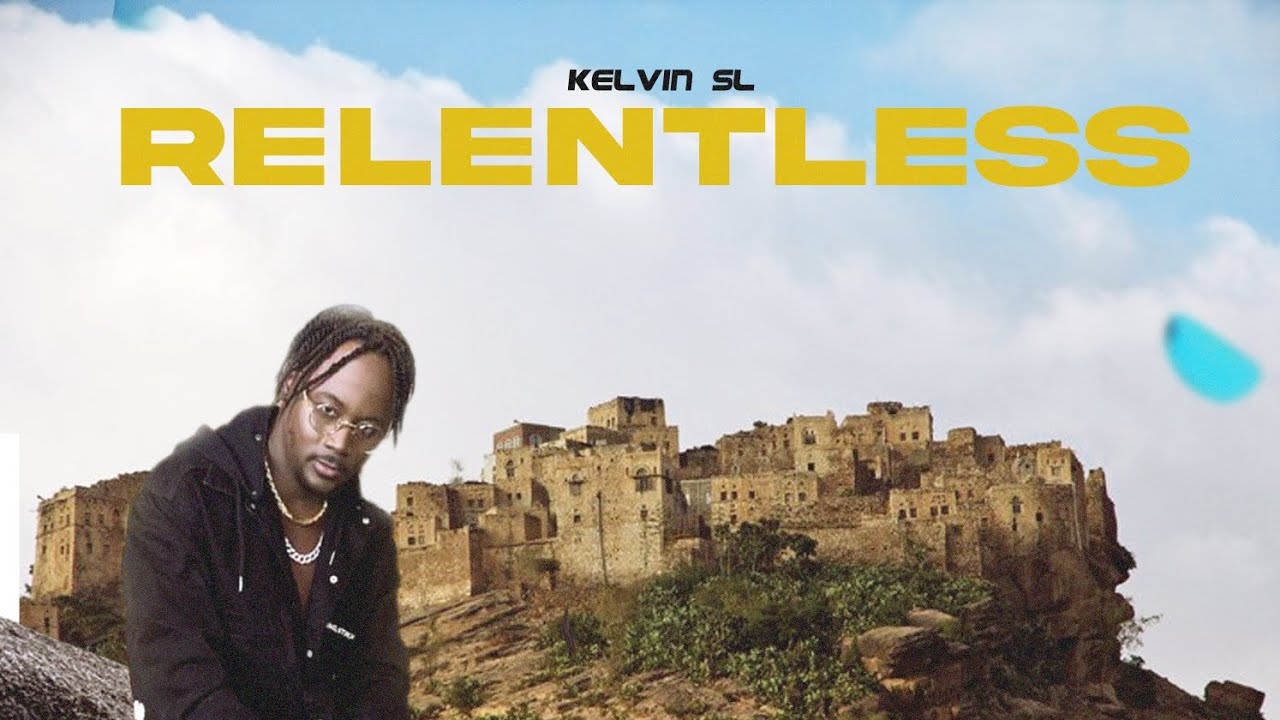 Relentless Visual KelvinSL Relentless lyrics visual Audio - YouTube