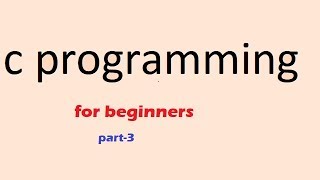 c programming tutorial part-3:GETTING INPUT