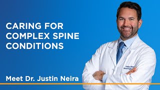 Caring for the Spine: Meet Dr. Justin Neira of Columbia Neurosurgery