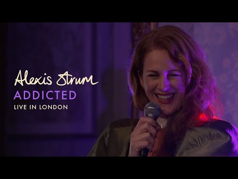 Alexis Strum - Addicted (Live in London)
