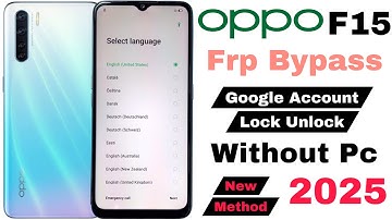 Oppo F15 Frp Bypass | Without Pc | Google Account Lock Unlock - New Method 2025