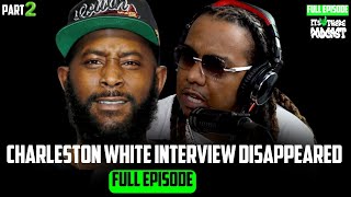 Pt2 Karlous Miller On Truth About Charleston White Interview & Katt Williams Its Up There Podcast
