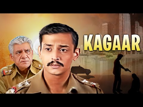 कगार (4K) - Kagaar Full 4K Movie | Anup Soni - Om Puri - Amitabh Dayal - Nandita Das