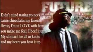 Future - Neva End (Remix) feat. ayoRaShawn & Kelly Rowland