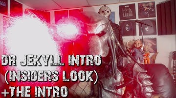 Dr. Jekyll Intro (Insiders Look) + Intro Video