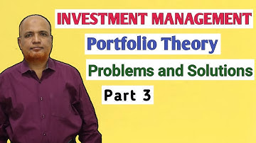 Investment  Management I Portfolio  Management I Problems and Solutions I Part  3