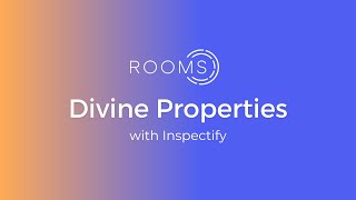 Divine Properties - with Inspectify
