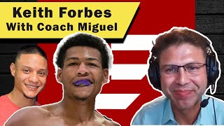 Fighter Interview - Keith Forbes with Coach Miguel - the hit life MMA