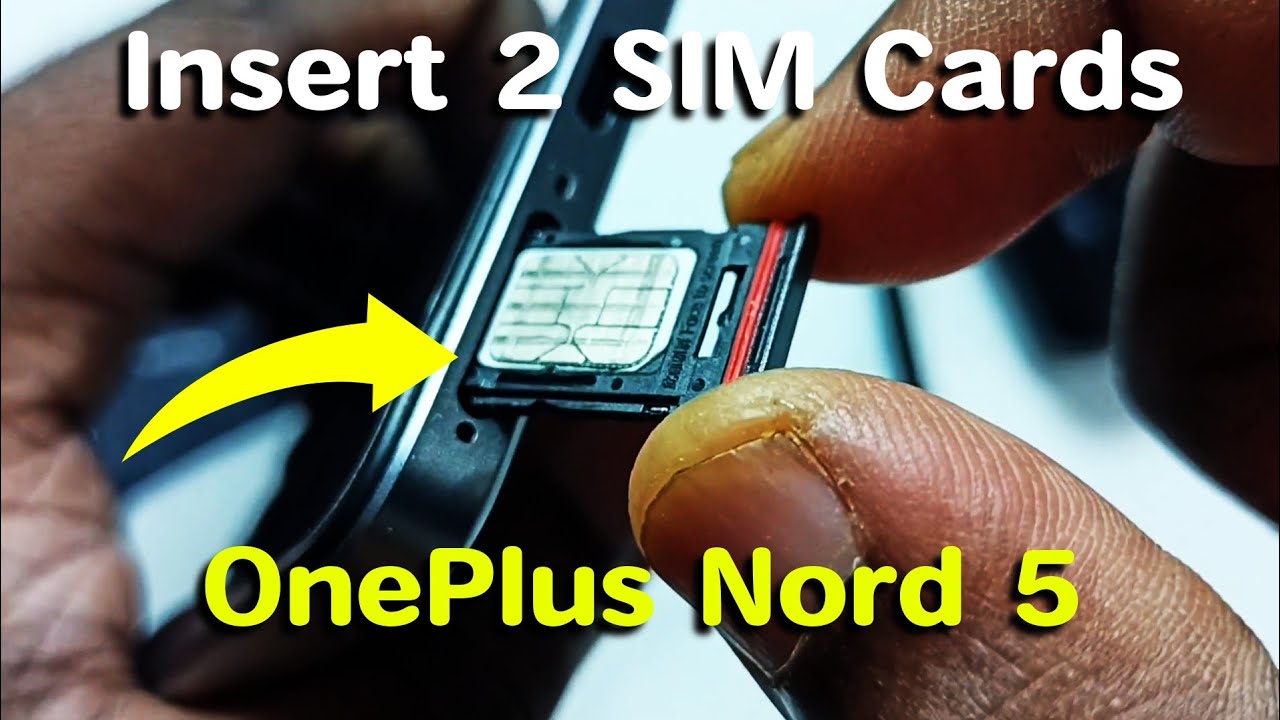 OnePlus Nord 5 | How to Insert 2 SIM Cards - YouTube