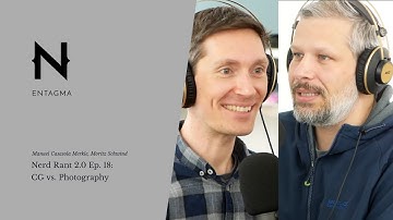 Nerd Rant 2.0 - Ep.18: CG vs. Photography