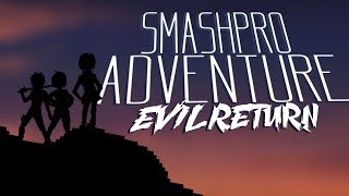 SUMMERTOWN SMASHPRO ADVENTURE III - Evil return