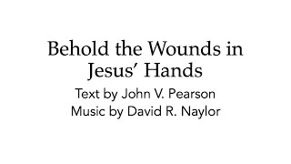 Behold the Wounds in Jesus&#39; Hands