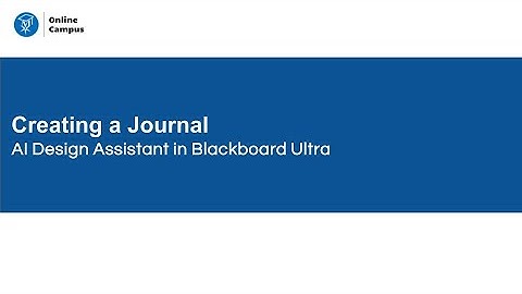 Creating a Journal with AI Design Assistant in Blackboard Ultra