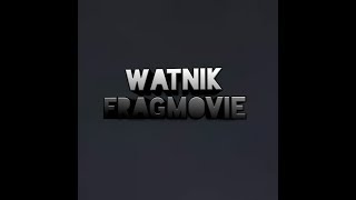 Warface: Fragmovie by Watnik