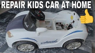 HOW TO REPAIR TOY CAR AT HOME | HOW TO FIX KIDS CAR AT HOME | HOW TO REPAIR KIDS CAR