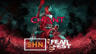 THE CHANT  👻 SHN FearFest 👻 First Playthrough   Gameplay No Commentary