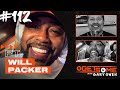 Will Packer | #GetSome with Gary Owen Ep. 112