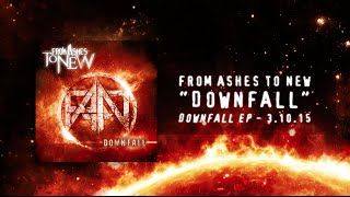 Watch From Ashes To New Downfall video