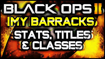 Black Ops 2 | My Barracks - Stats, Titles & Classes! (BO2 iEliteShot Barracks)