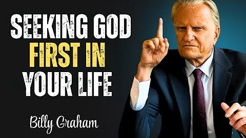 Put God First and Watch Your Life Change | Billy Graham