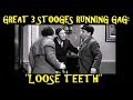 Great 3 stooges running gag loose teeth