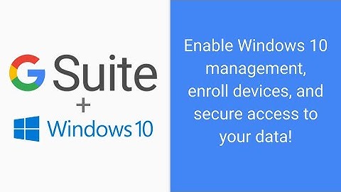 How to enable Windows 10 management in Google G Suite