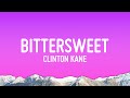 Clinton Kane - Bittersweet (Lyrics)