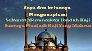 Video Ucapan Selamat Menunaikan Ibadah Haji Semoga Menjadi Haji Mabrur.. 