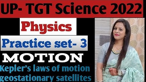 UP- TGT Science Class 2022|| TGT- physics|| practice set ||kepler