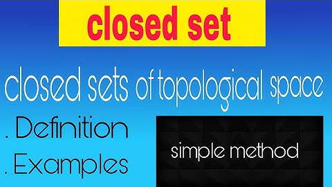 Closed sets of topological spaces/ Amir maths tutorial / amir maths tutorial