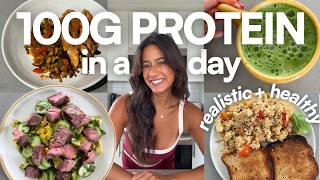 100G PROTEIN WHAT I EAT IN A DAY *REALISTIC* | high protein & balanced recipes!