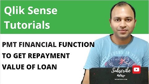 Qlik Sense Pmt financial function to repayment value of a loan | Abhishek Agarrwal