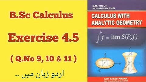 B.Sc Calculus, Chapter 4, Exercise 4.5.,QNo 9,10 & 11