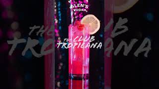 Glens Vodka - Club Tropicana