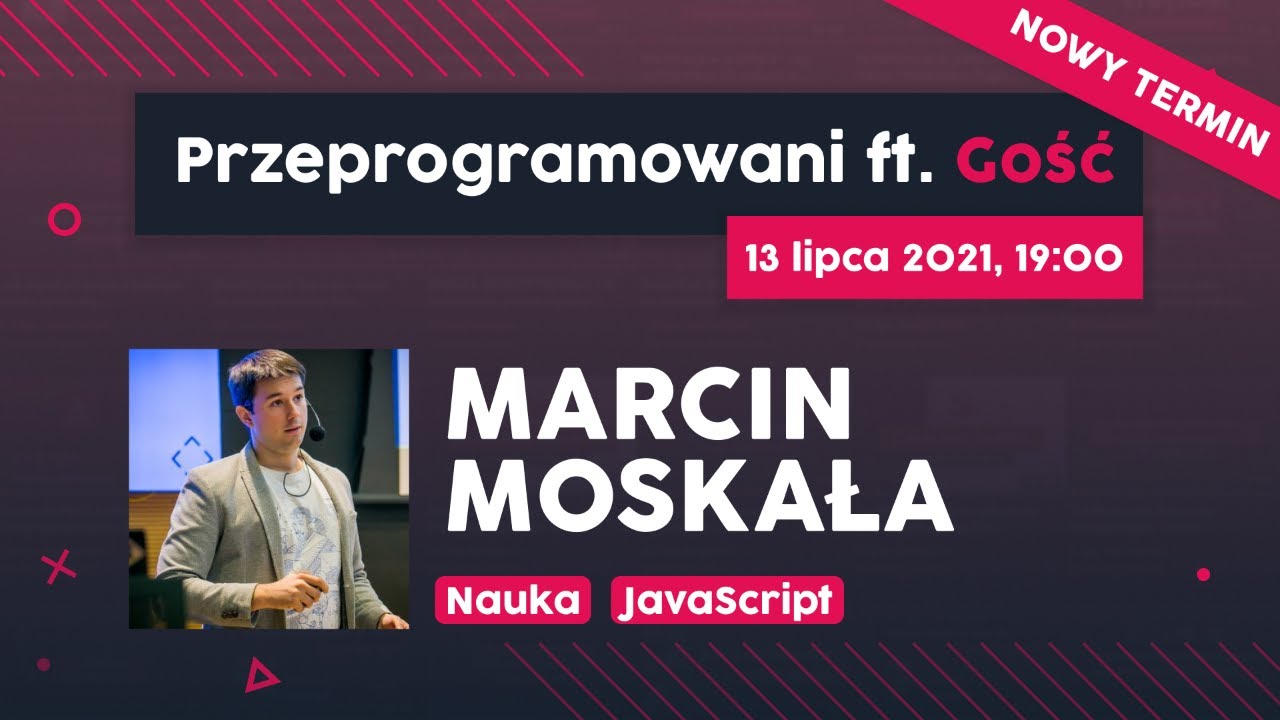 JavaScript od podstaw - Marcin Moskała | Przeprogramowani ft. Gość #14