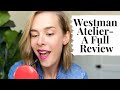 Westman Atelier Full Review- ALL the details!