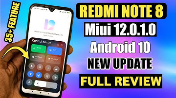 Redmi Note 8 MIUI 12.0.1.0 Android 10 New Update Full Review | Redmi Note 8 MIUI 12 Update