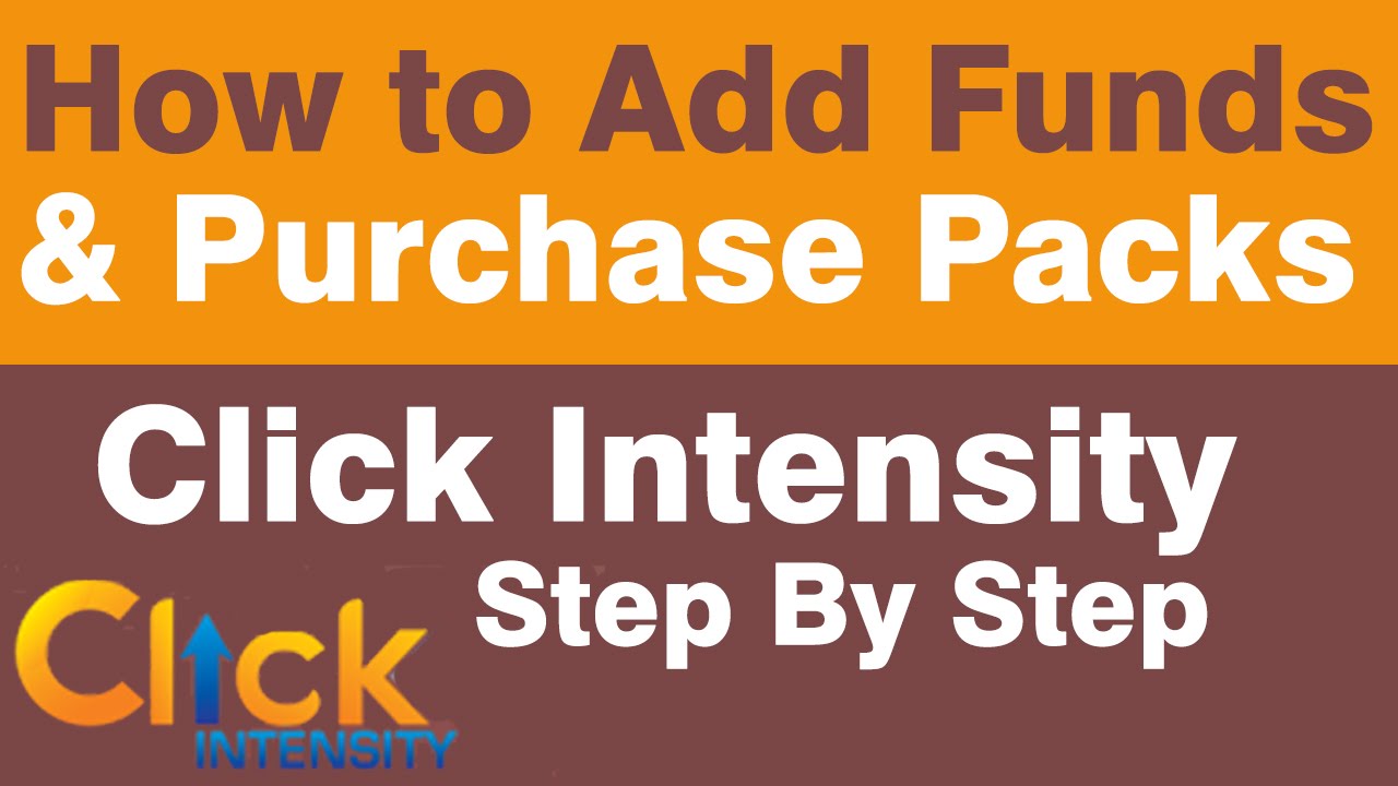 How to Add Funds and Purchase packs in Click Intensity- Step By Step.