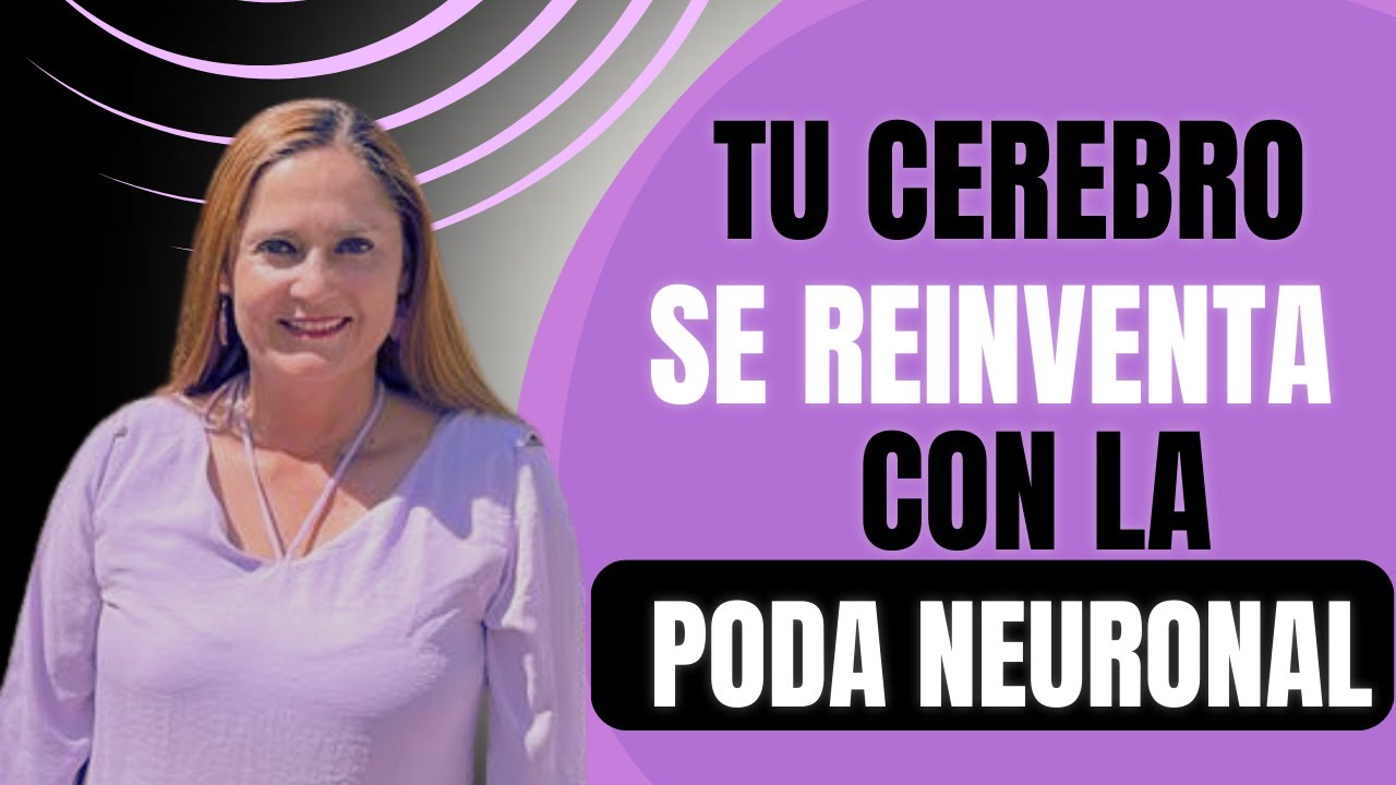 La Poda NEURONAL YouTube la-poda-neuronal-youtube
