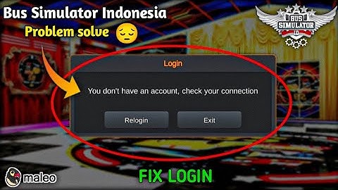 Bus Simulator Indonesia login problem