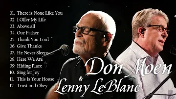 Don Moen & Lenny LeBlanc - Hillsong Nonstop Collection 2021 |  There is None Like You, Above all,..