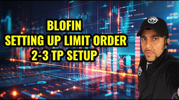 Blofin Setup on Phone, multiple take profit setup, limit order set up n more