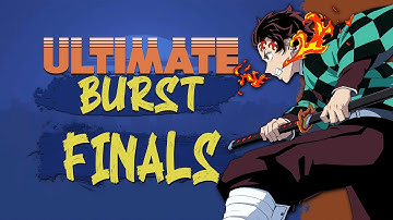 ULTIMATE BURST 2025 FINALS Day: $1500 Anime Game Tournament !matcherino !bracket