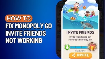 How To Fix Monopoly Go Invite Friends Not Working (2023)