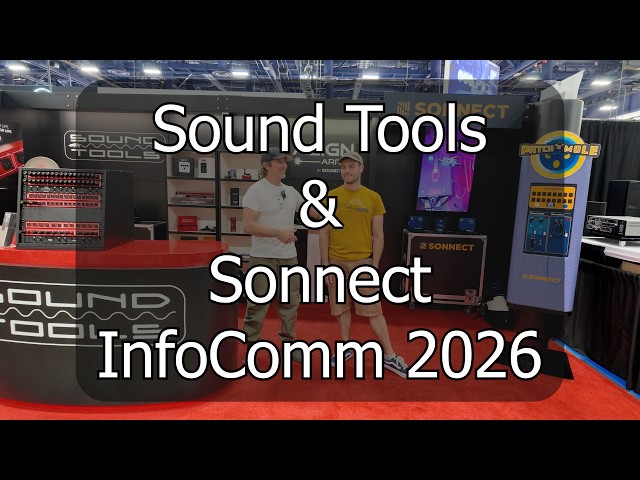 Check Out Sound Tools & Sonnect @ InfoComm 2026 - YouTube