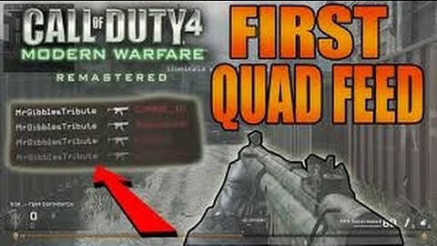 cod4 remasterd-i hit a quadfeed