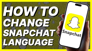 How To Change Snapchat Language (2024)