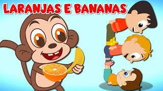 Laranjas E Bananas - Video Infantil